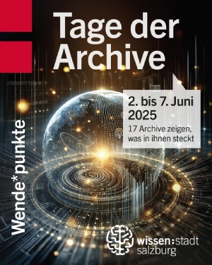 Tage der Archive 2025 © Stadt Salzburg